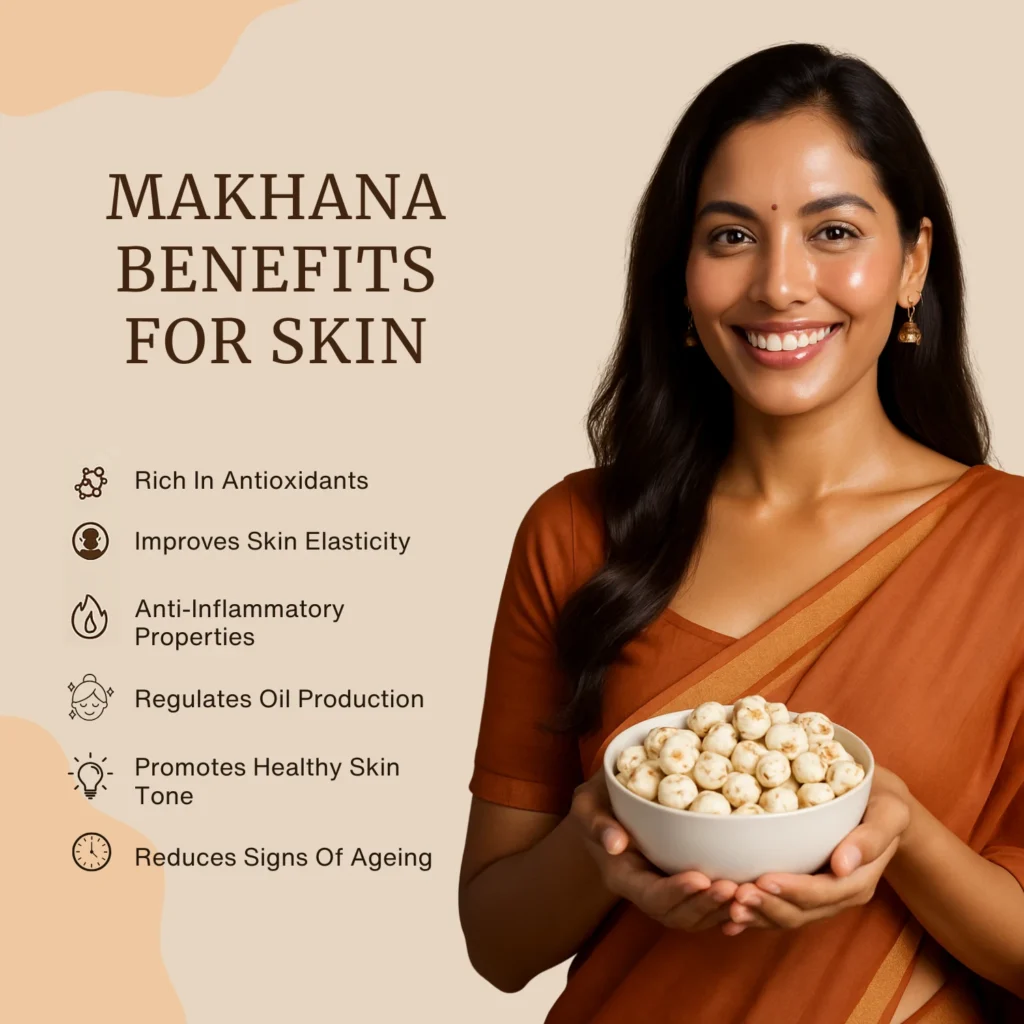 Makhana benefits for skin
